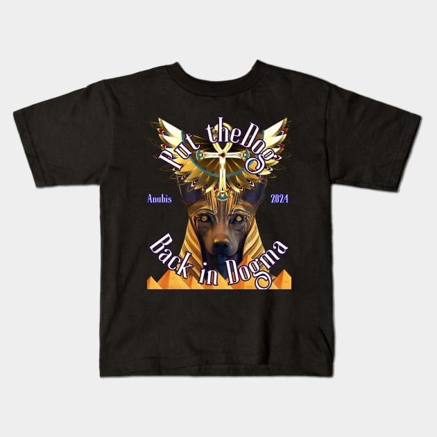 Anubis: Put the Dog Back in Dogma Kids T-Shirt by SeaWeed Borne